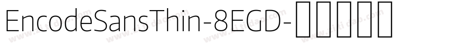 EncodeSansThin-8EGD字体转换
