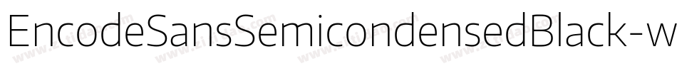EncodeSansSemicondensedBlack-we63字体转换