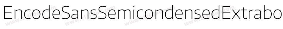 EncodeSansSemicondensedExtrabold-mRAP字体转换