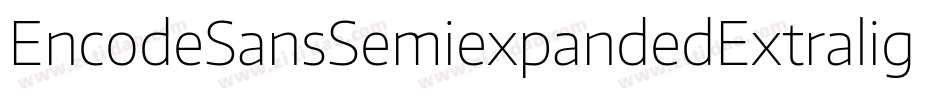 EncodeSansSemiexpandedExtralight-W1vA字体转换