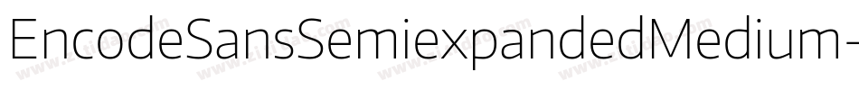 EncodeSansSemiexpandedMedium-EKAe字体转换