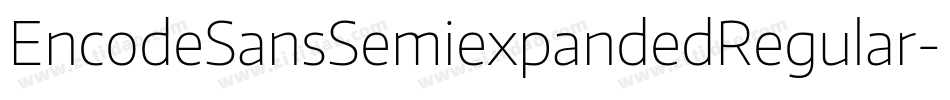 EncodeSansSemiexpandedRegular-O3RP字体转换