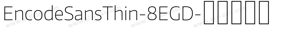 EncodeSansThin-8EGD字体转换