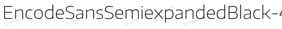EncodeSansSemiexpandedBlack-4XPK字体转换