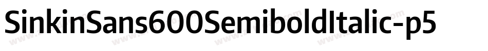 SinkinSans600SemiboldItalic-p52O字体转换
