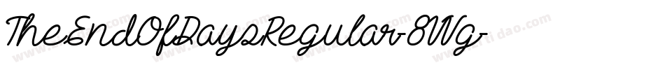 TheEndOfDaysRegular-8VVg字体转换