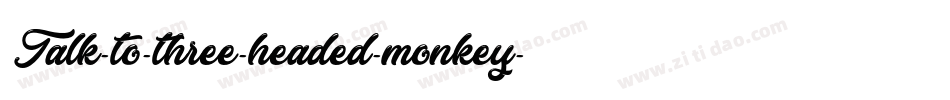Talk-to-three-headed-monkey字体转换