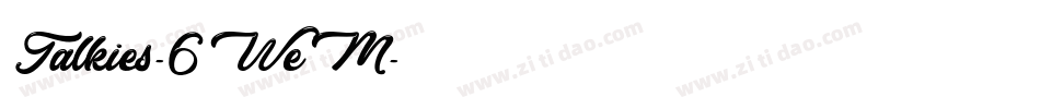 Talkies-6WeM字体转换