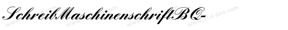 SchreibMaschinenschriftBQ字体转换