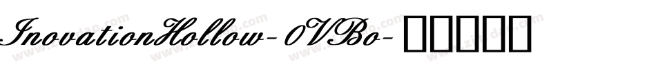 InovationHollow-0VBo字体转换
