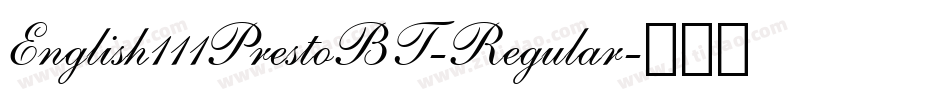 English111PrestoBT-Regular字体转换