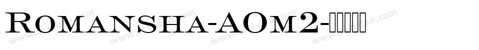 Romansha-AOm2字体转换