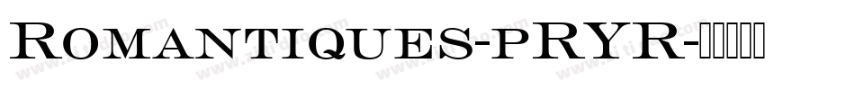 Romantiques-pRYR字体转换