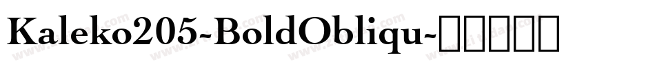 Kaleko205-BoldObliqu字体转换