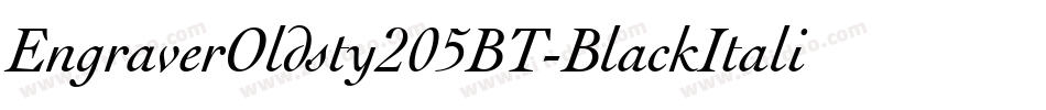 EngraverOldsty205BT-BlackItalic字体转换