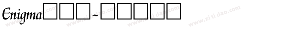 Enigma生成器字体转换