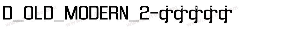 D_OLD_MODERN_2字体转换