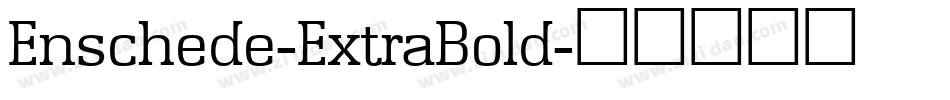 Enschede-ExtraBold字体转换