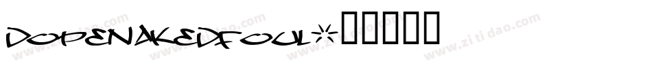 dopenakedfoul字体转换