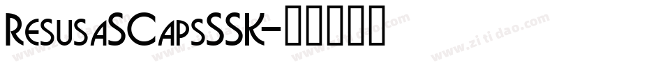 ResusaSCapsSSK字体转换