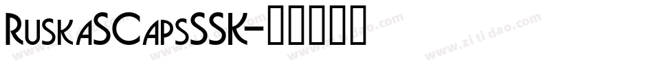 RuskaSCapsSSK字体转换