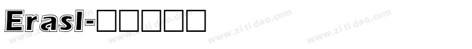 Erasl字体转换