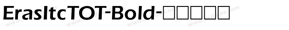 ErasItcTOT-Bold字体转换