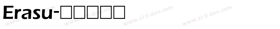Erasu字体转换
