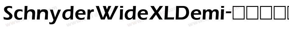SchnyderWideXLDemi字体转换