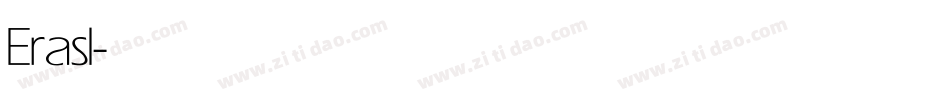 Erasl字体转换