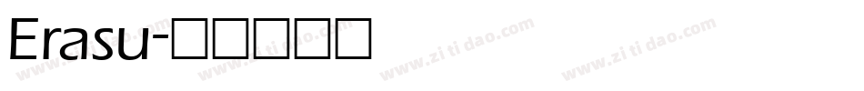 Erasu字体转换