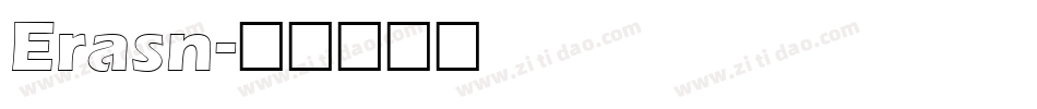 Erasn字体转换