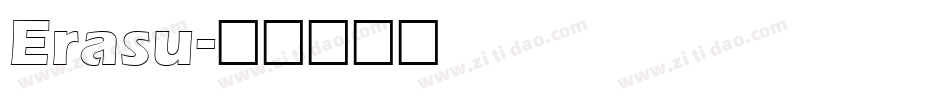 Erasu字体转换