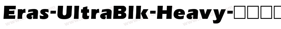 Eras-UltraBlk-Heavy字体转换