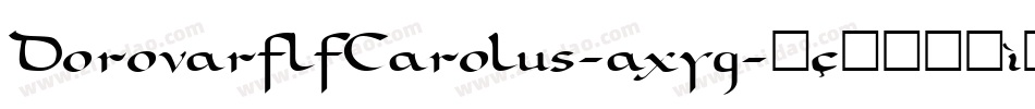 DorovarflfCarolus-axyg字体转换