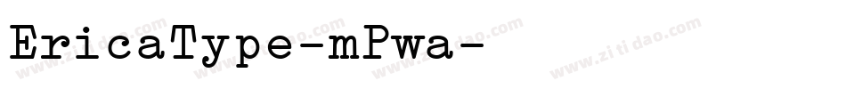 EricaType-mPwa字体转换