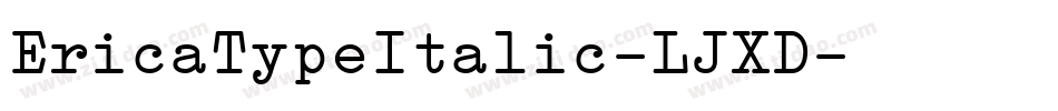 EricaTypeItalic-LJXD字体转换