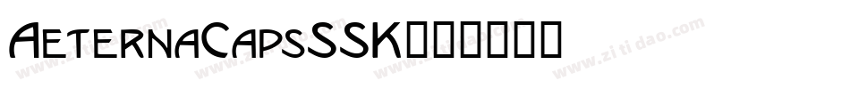 AeternaCapsSSK字体转换