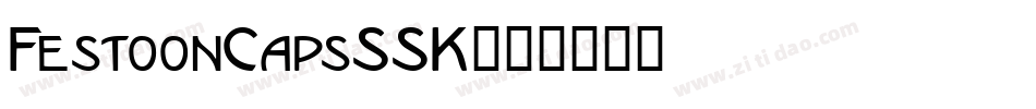 FestoonCapsSSK字体转换