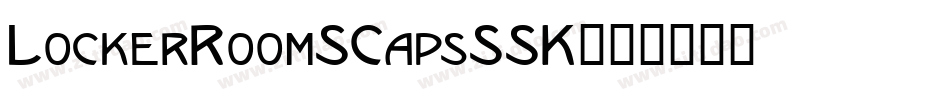 LockerRoomSCapsSSK字体转换