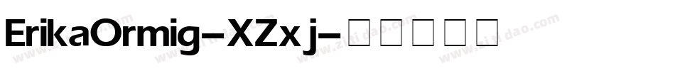 ErikaOrmig-XZxj字体转换