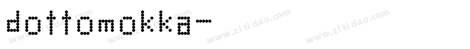 dottomokka字体转换