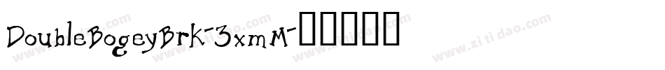 DoubleBogeyBrk-3xmM字体转换