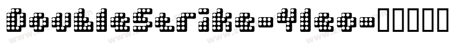 DoubleStrike-Yleo字体转换