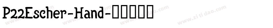 P22Escher-Hand字体转换