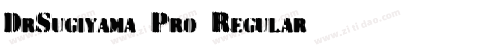 DrSugiyama-Pro-Regular字体转换