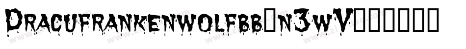 Dracufrankenwolfbb-n3wV字体转换