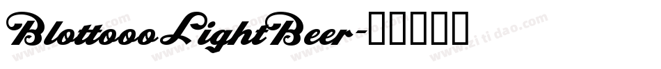 BlottoooLightBeer字体转换