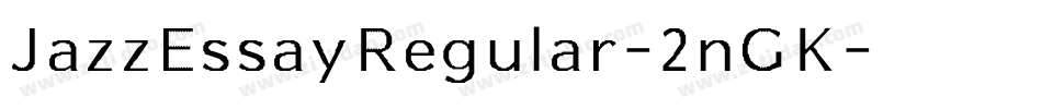 JazzEssayRegular-2nGK字体转换