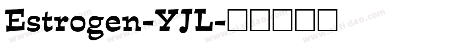 Estrogen-YJL字体转换